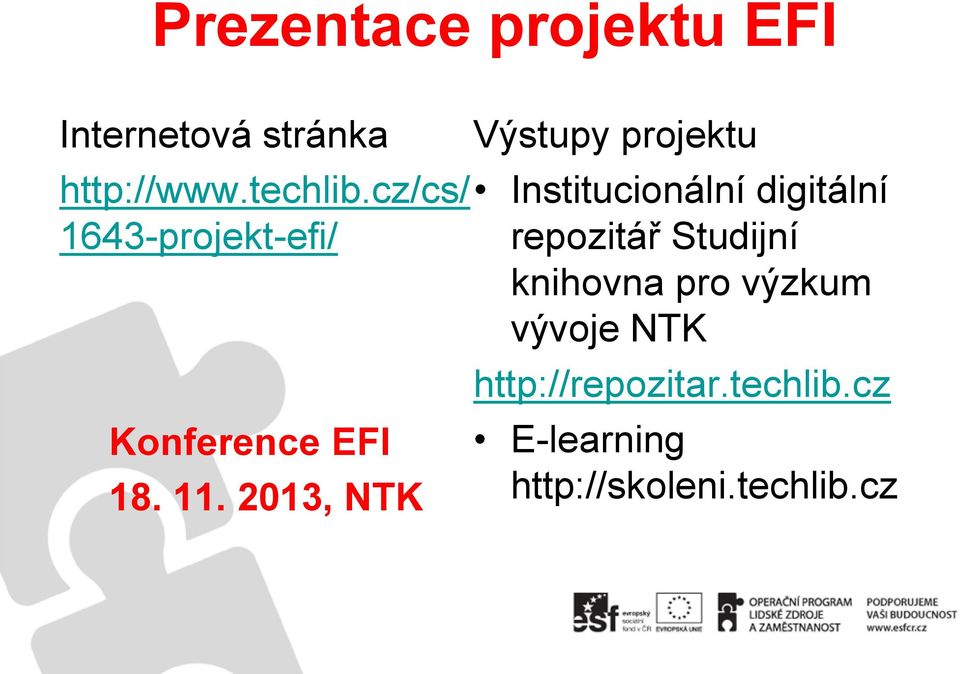 2013, NTK Výstupy projektu Institucionální digitální repozitář