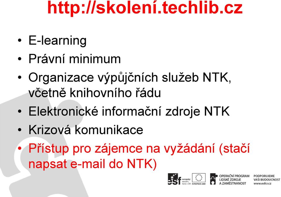 služeb NTK, včetně knihovního řádu Elektronické