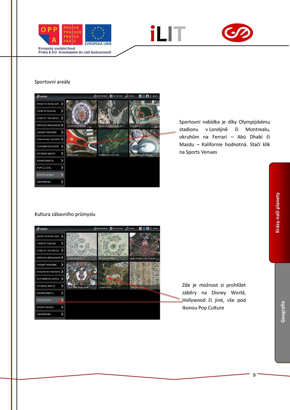 Stačí klik na Sports Venues Kultura zábavního průmyslu Zde je možnost si