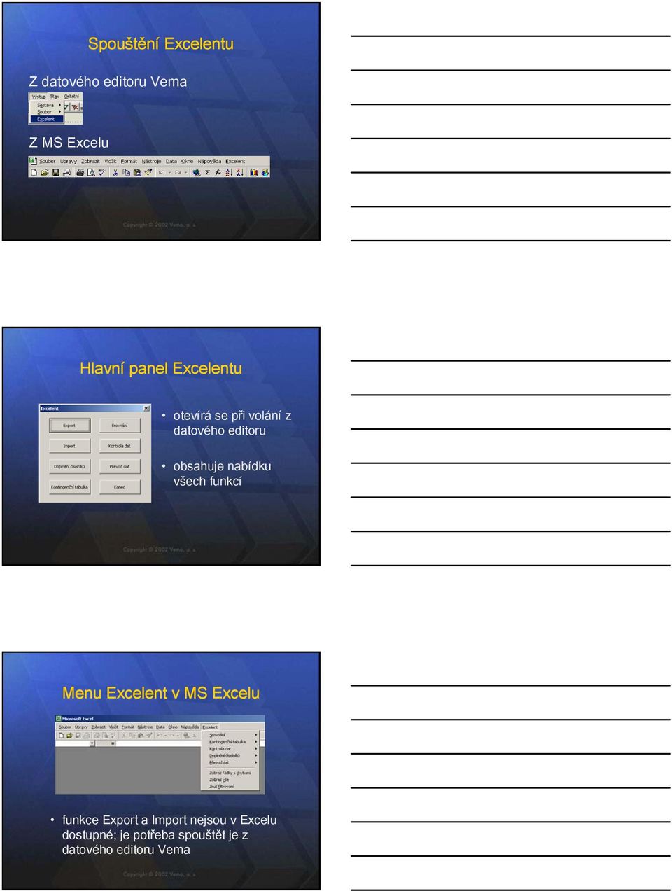 nabídku všech funkcí 32 Menu Excelent v MS Excelu funkce Export a