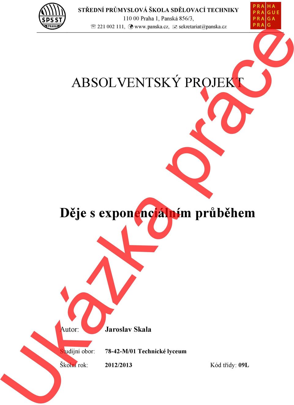 cz ABSOLVENTSKÝ PROJEKT Děje s exponenciálním průběhem Autor: