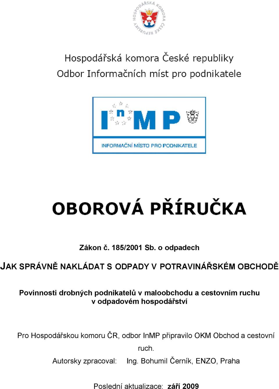 maloobchodu a cestovním ruchu v odpadovém hospodářství Pro Hospodářskou komoru