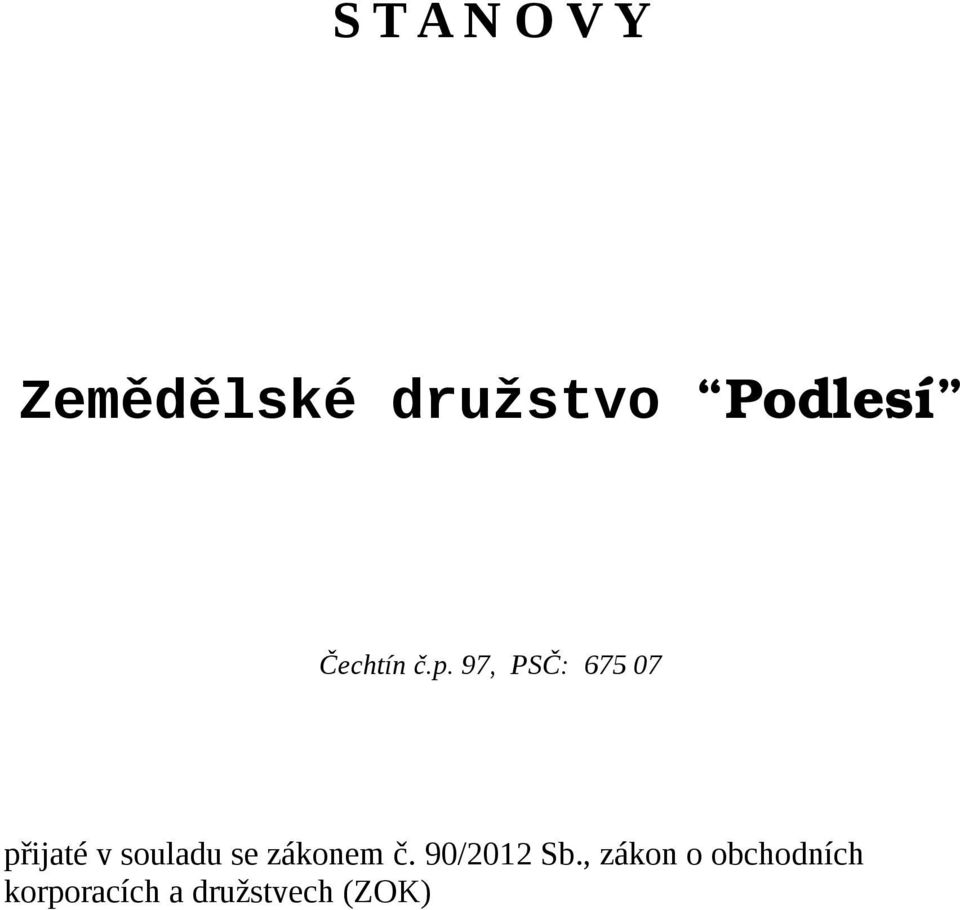 97, PSČ: 675 07 přijaté v souladu se