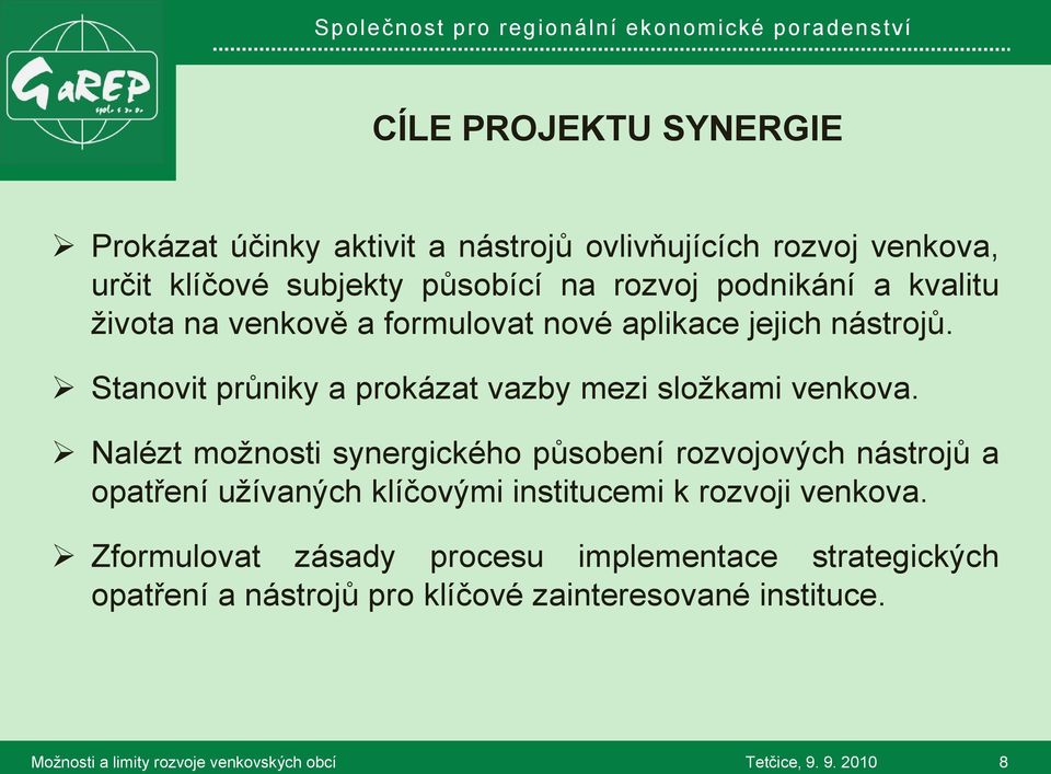 Stanovit průniky a prokázat vazby mezi složkami venkova.