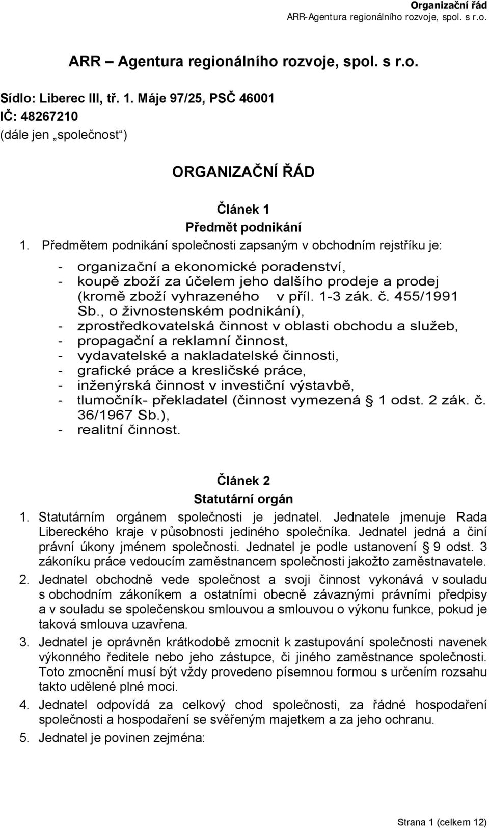 1-3 zák. č. 455/1991 Sb.