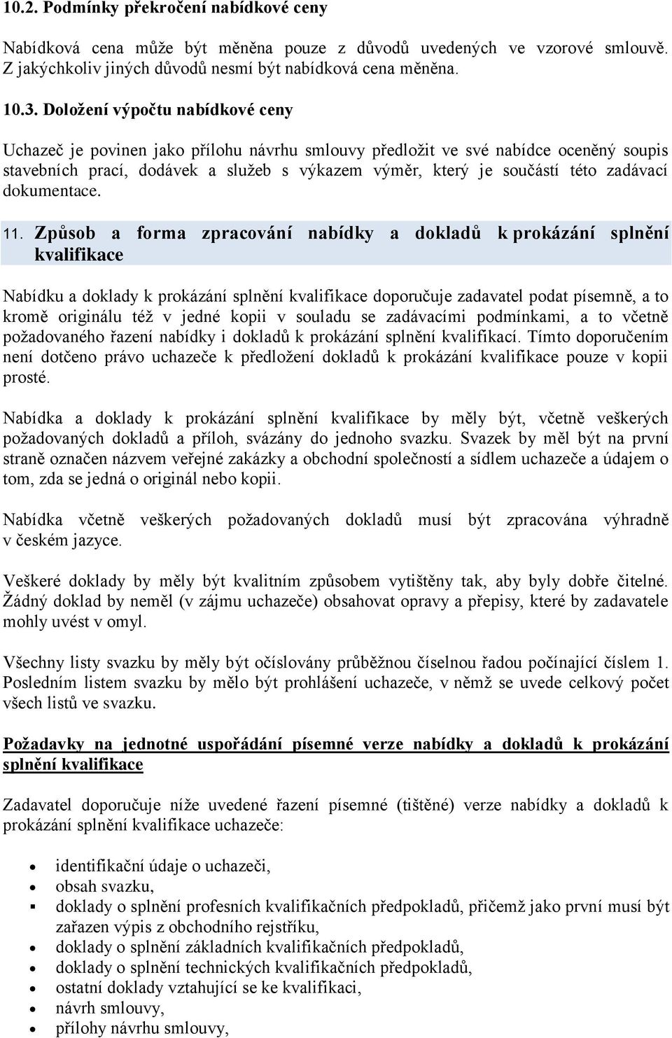 zadávací dokumentace. 11.