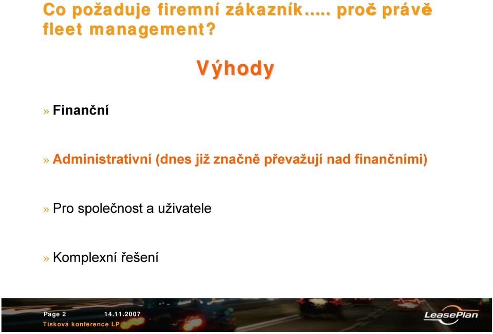 » Finanční Výhody» Administrativní (dnes již