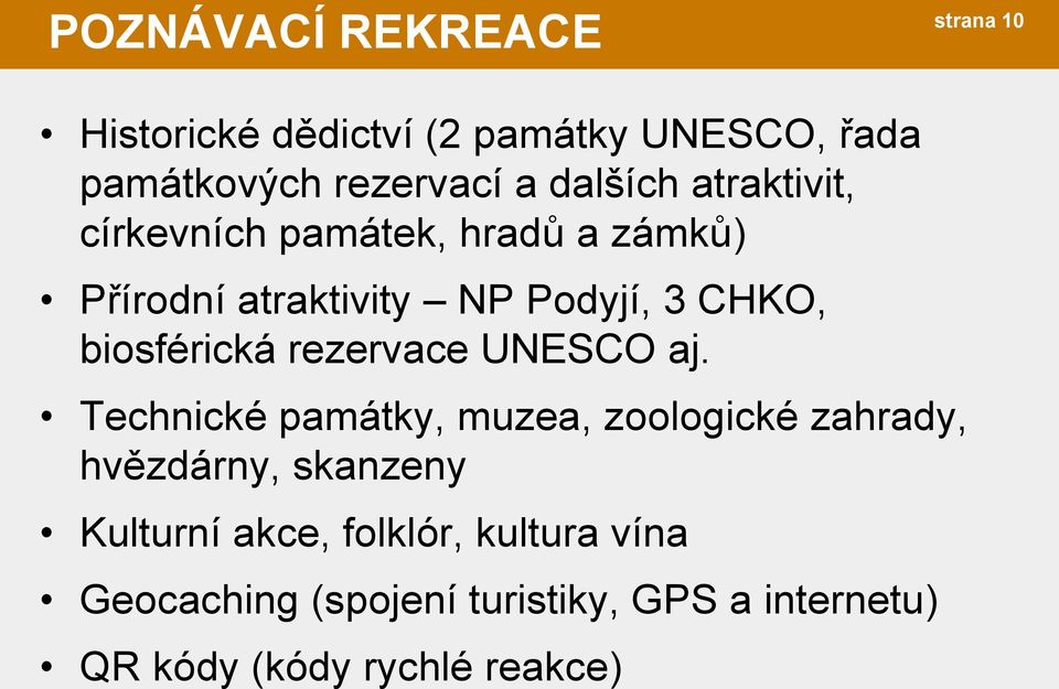 biosférická rezervace UNESCO aj.