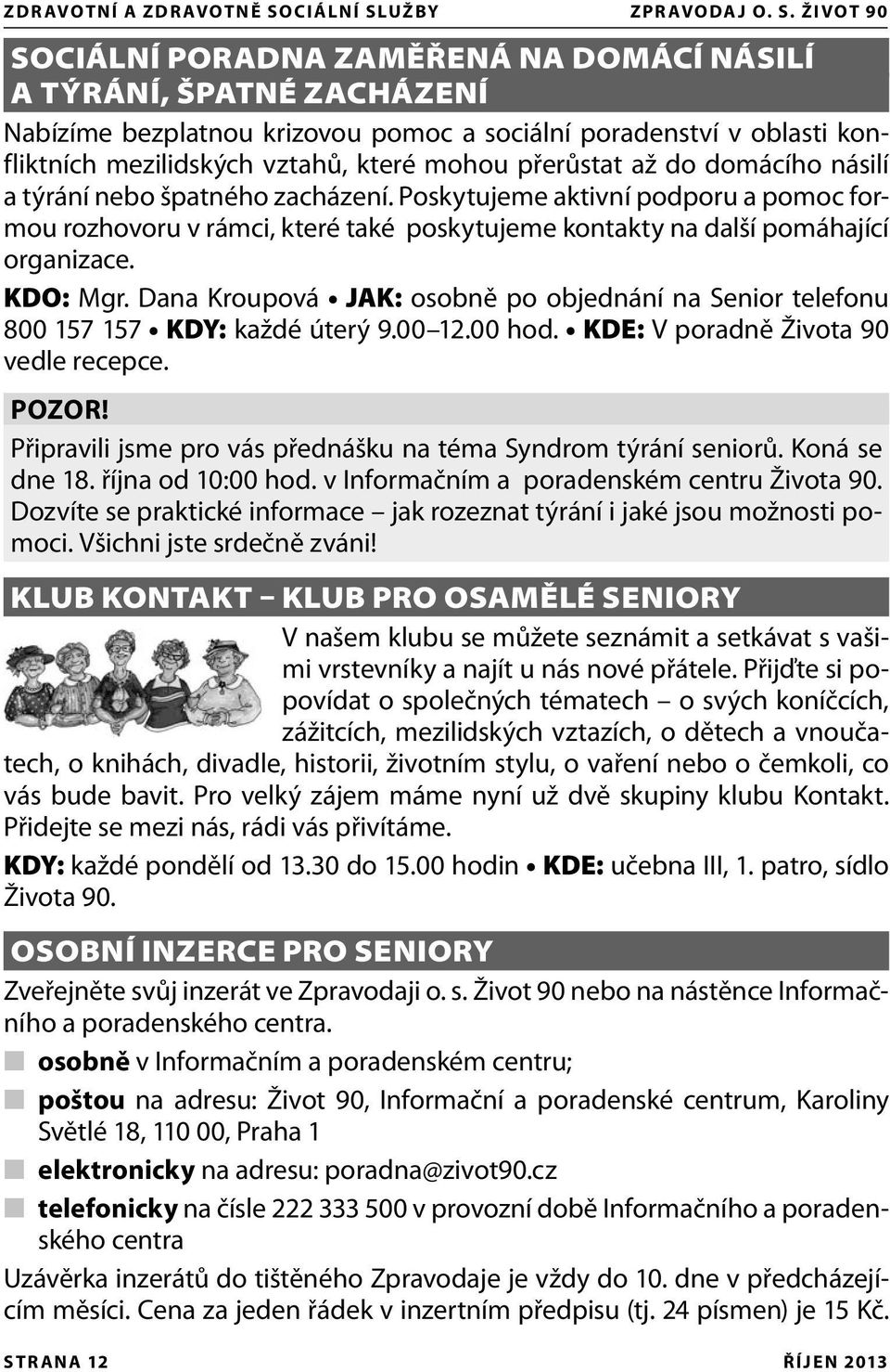 UŽBY ZPRAVODAJ O. S.