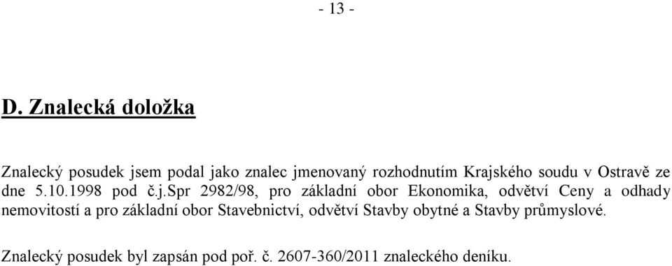 soudu v Ostravě ze dne 5.10.1998 pod č.j.