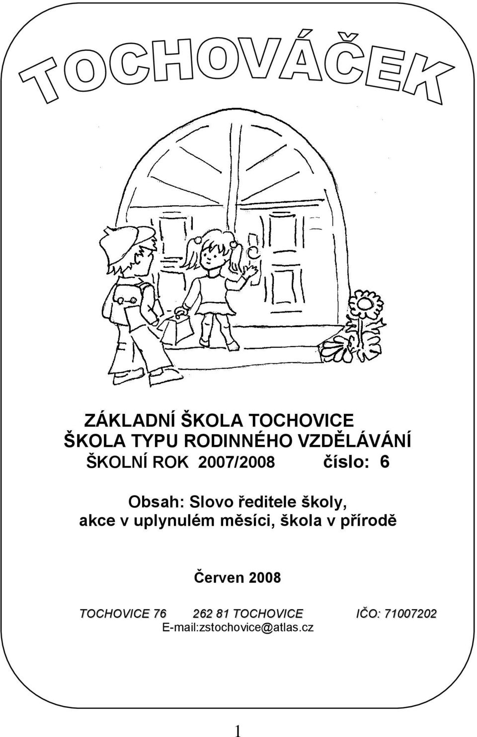 akce v uplynulém měsíci, škola v přírodě Červen 2008