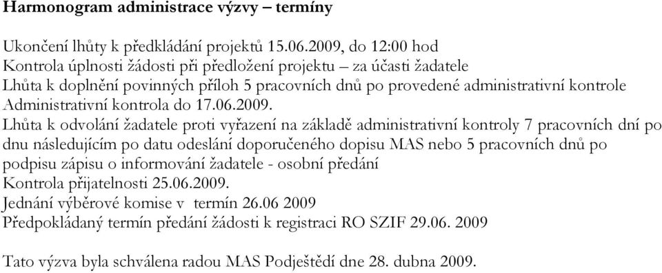 Administrativní kontrola do 17.06.2009.