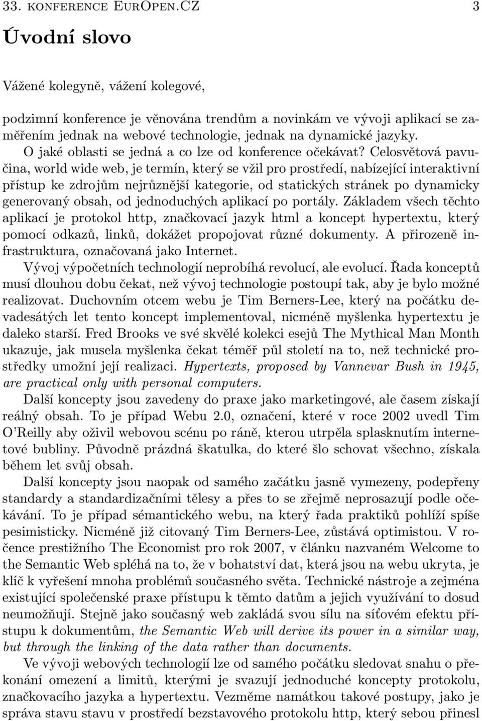 O jaké oblasti se jedná a co lze od konference očekávat?