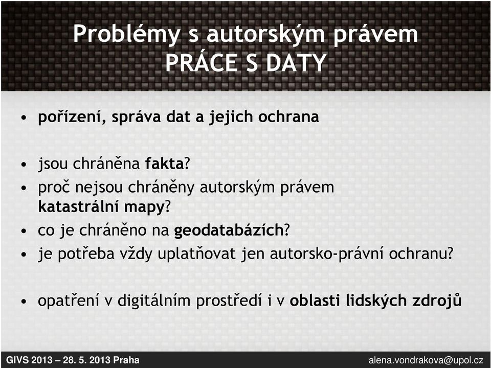 proč nejsou chráněny autorským právem katastrální mapy?