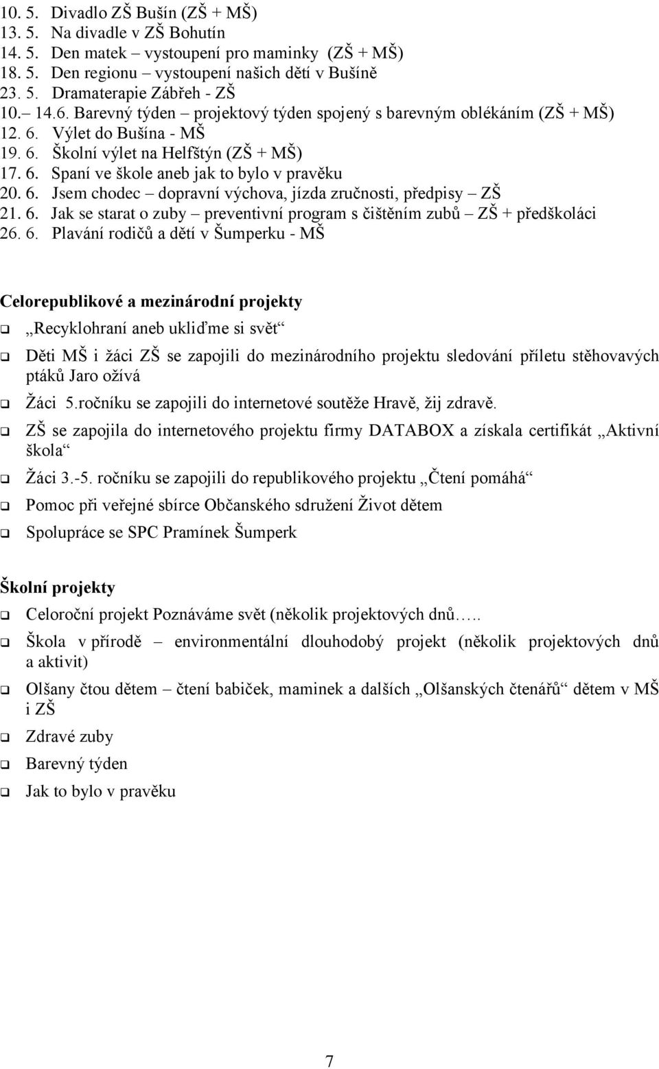 6. Jsem chodec dopravní výchova, jízda zručnosti, předpisy ZŠ 21. 6.