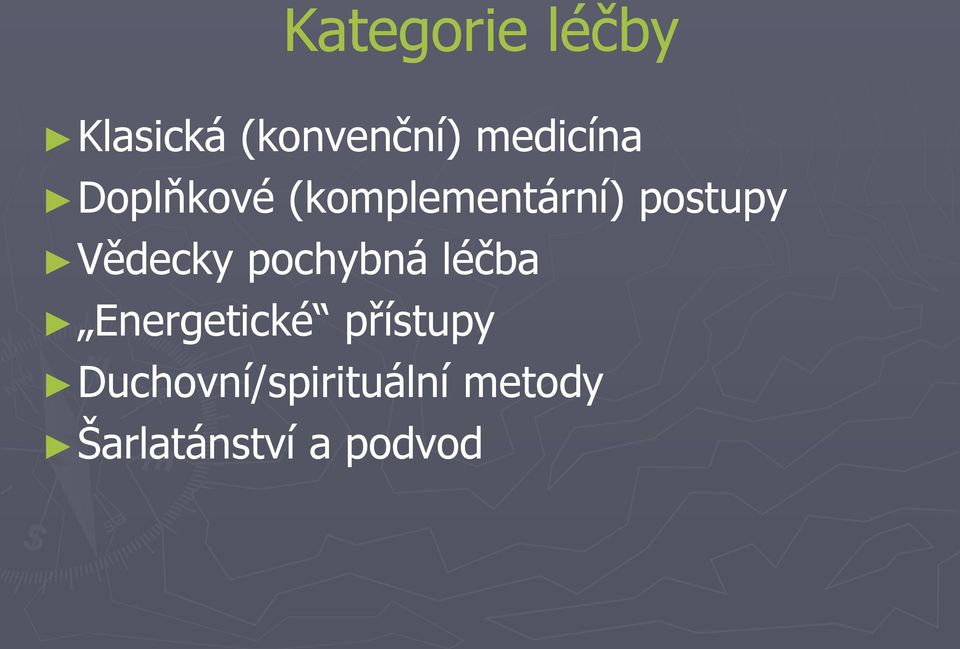 Vědecky pochybná léčba Energetické přístupy