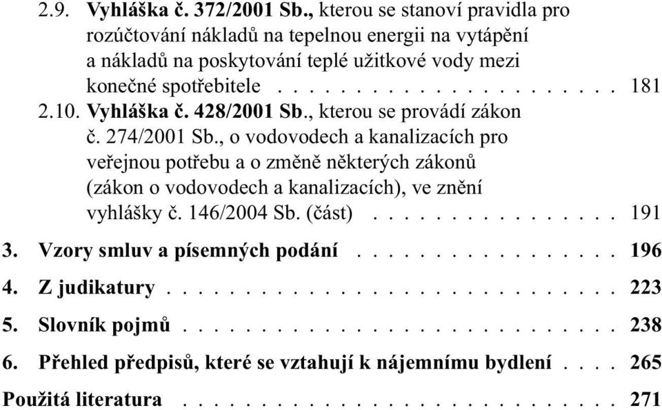 10. Vyhláška č. 428/2001 Sb., kterou se provádí zákon č. 274/2001 Sb.