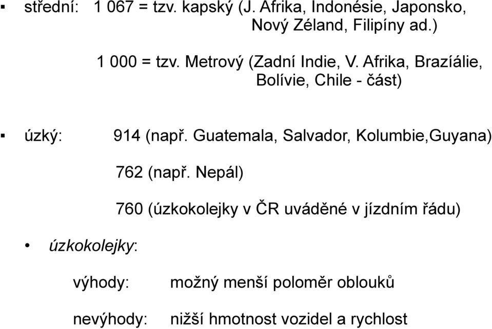 Afrika, Brazíálie, Bolívie, Chile - část) úzký: 914 (např.