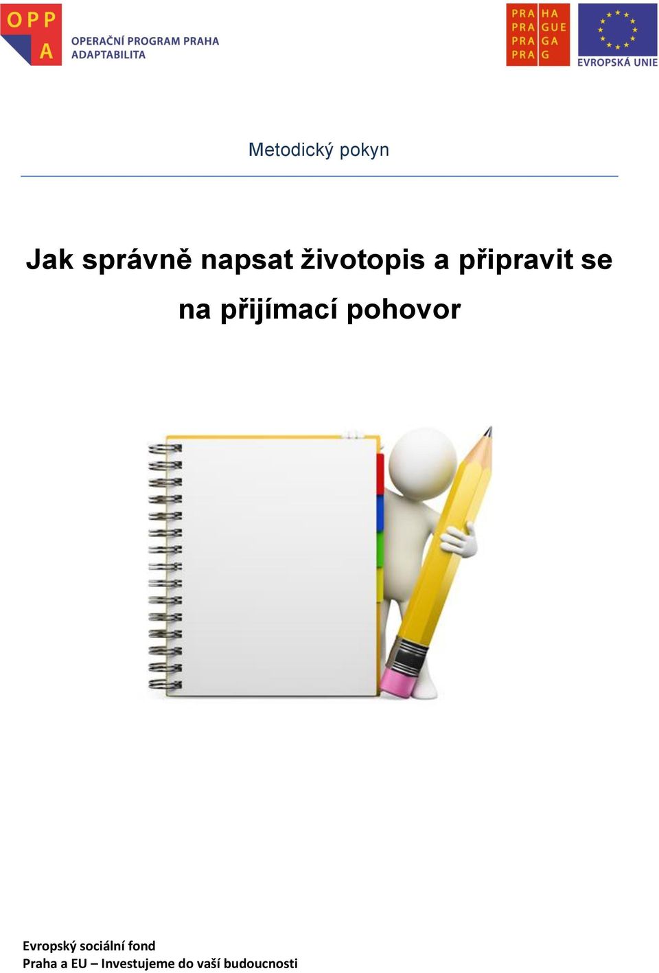 přijímací phvr Evrpský sciální