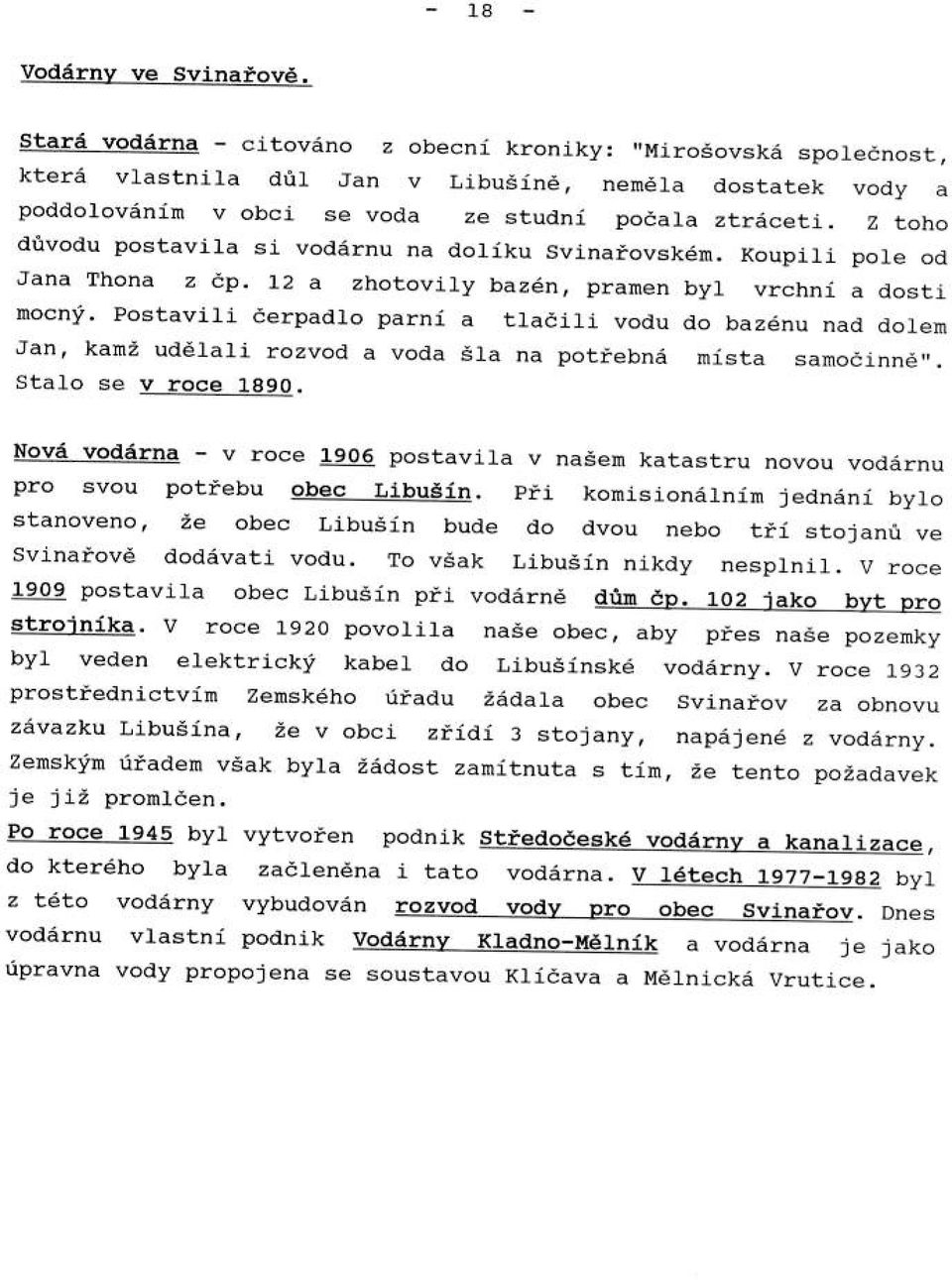 lostavili ierpadto parni a rlaaili vodu do bazdnu nad doleh Jan, kan, ualelati rozvod a voda Ela na pottebna hista sanodin.6,,. stalo se v roce 1390. Nova vod5ha - v roce 19p!