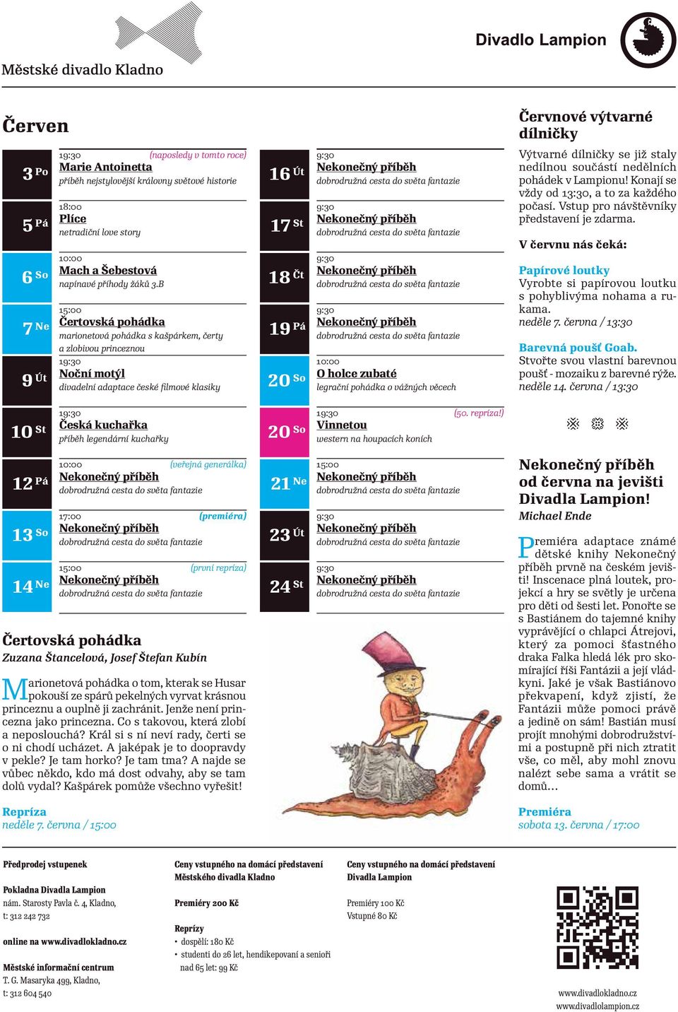 V červnu nás čeká: 6 7 9 So Ne Út 10:00 Mach a Šebestová napínavé příhody žáků 3.