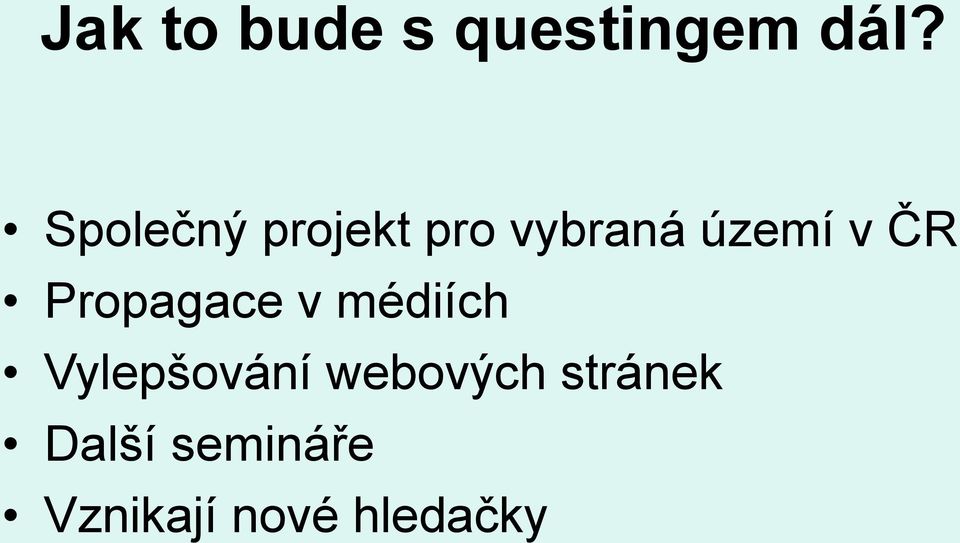 ČR Propagace v médiích Vylepšování