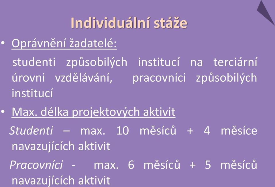 délka projektových aktivit Studenti max.