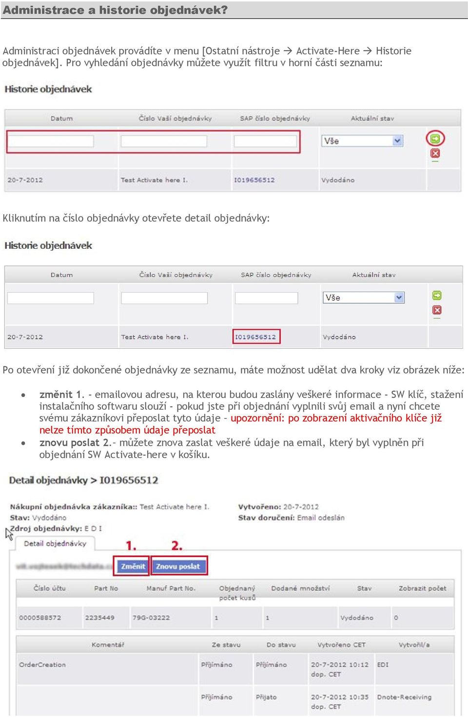 udělat dva kroky viz obrázek níže: změnit 1.