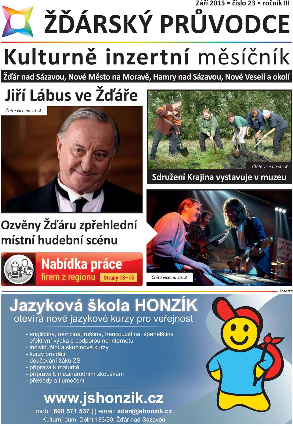 4 Září 2015 číslo 23 ročník III Čtěte více na str.