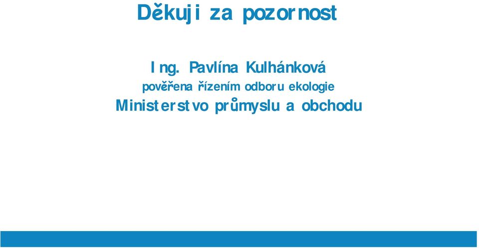 pověřena řízením odboru