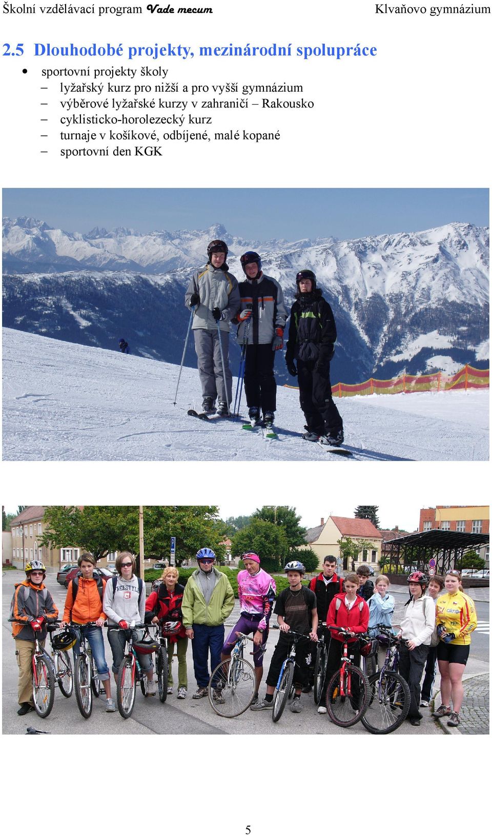 výběrové lyžařské kurzy v zahraničí Rakousko