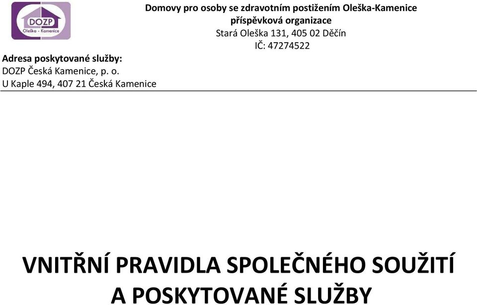 Adresa poskytované služby: DOZP Česká Kamenice, p. o.