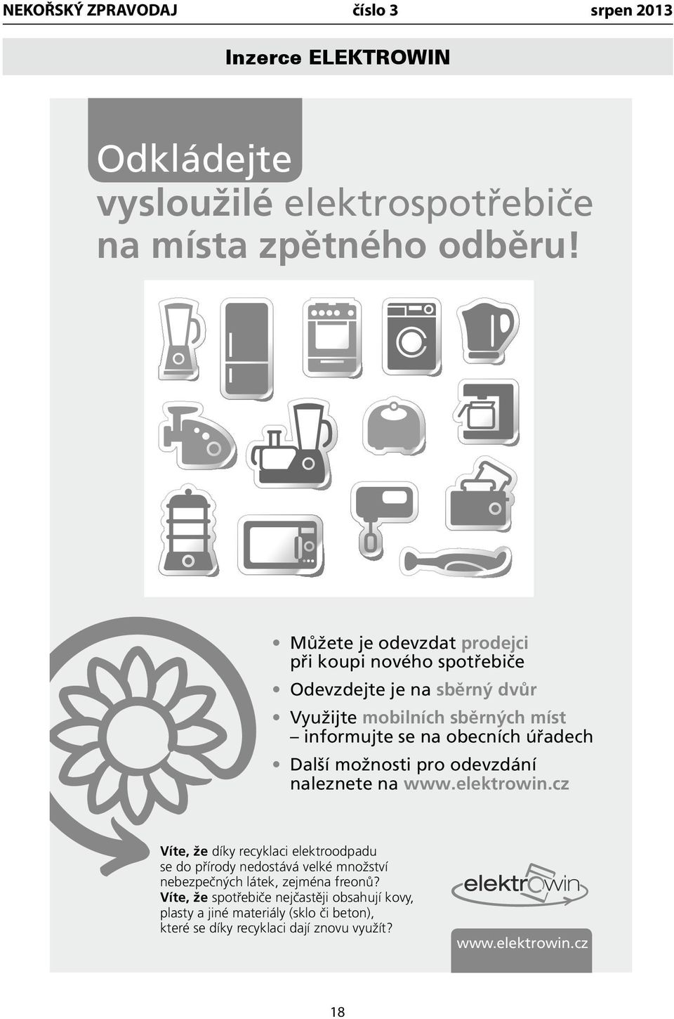 obecních úřadech Další možnosti pro odevzdání naleznete na www.elektrowin.