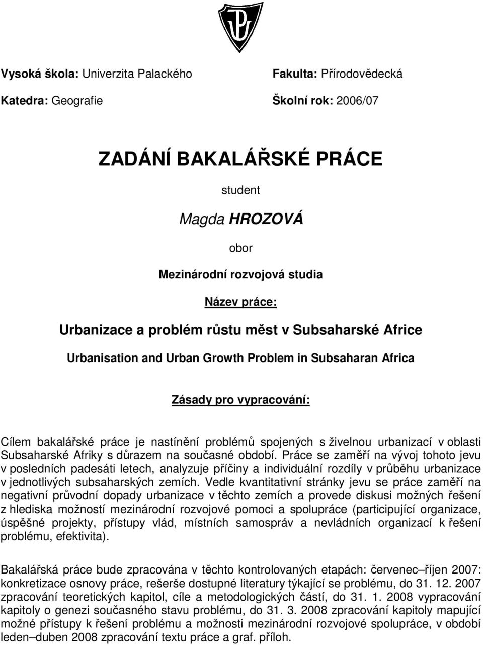 živelnou urbanizací v oblasti Subsaharské Afriky s důrazem na současné období.