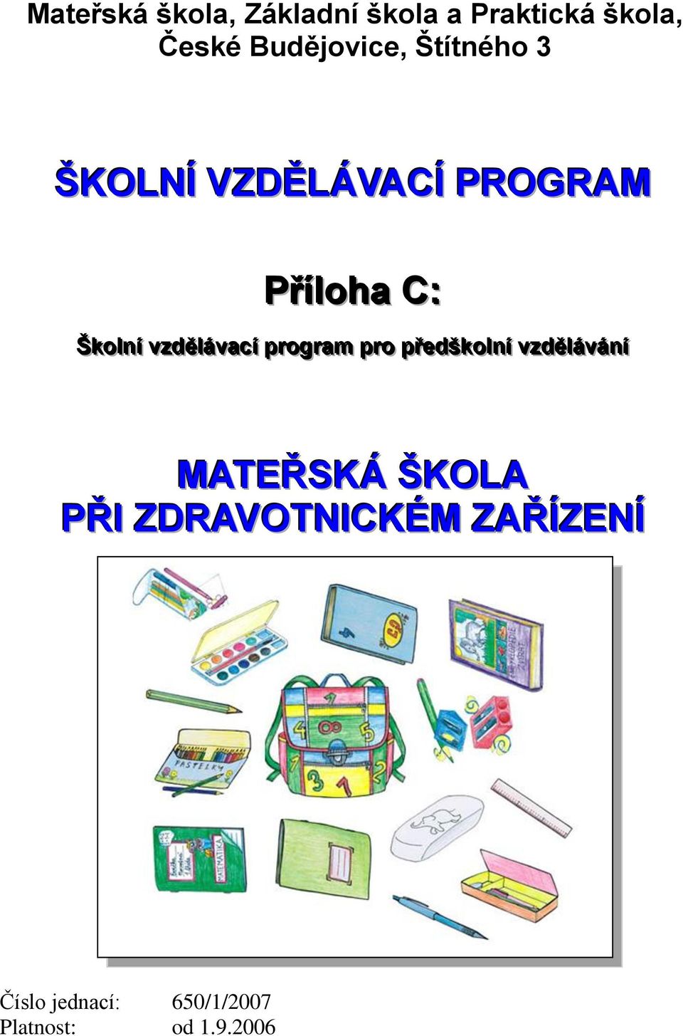 vzděllávacíí prrogrram prro přředškollníí vzdělláváníí MATEŘSKÁ