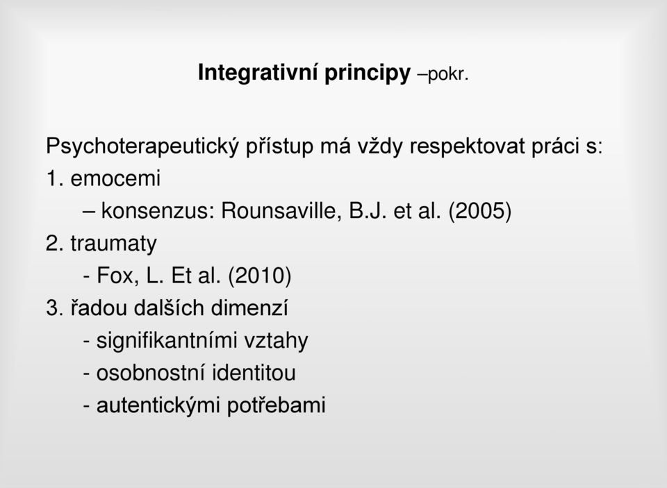 emocemi konsenzus: Rounsaville, B.J. et al. (2005) 2.