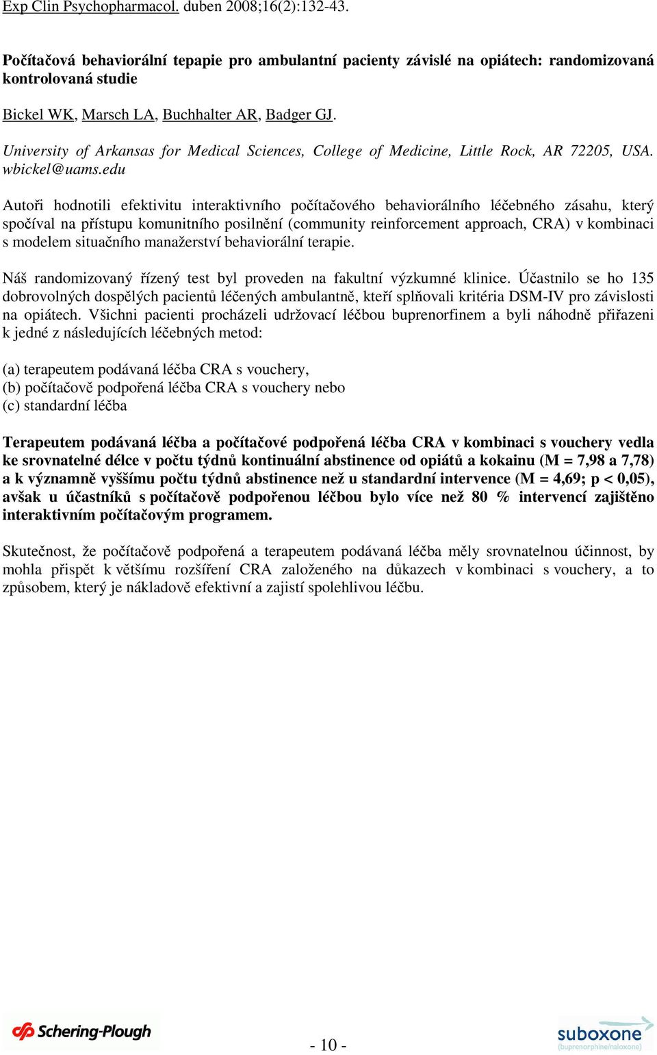 University of Arkansas for Medical Sciences, College of Medicine, Little Rock, AR 72205, USA. wbickel@uams.