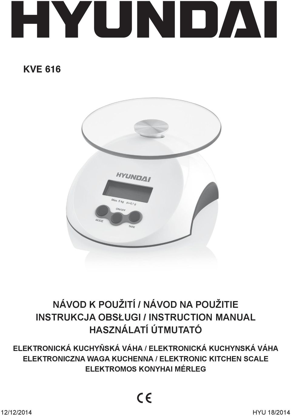 / Elektronická kuchynská váha Elektroniczna waga kuchenna /