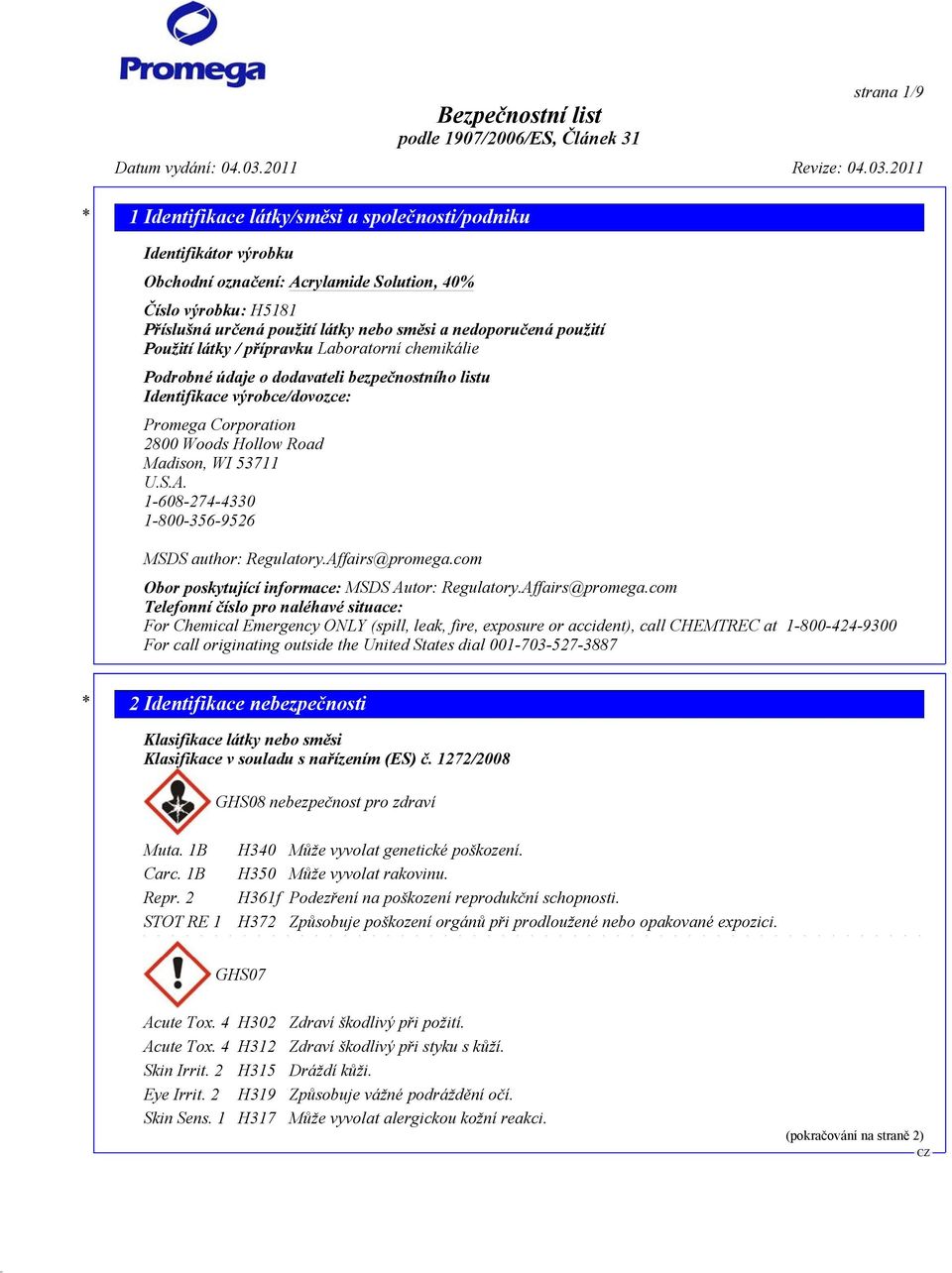 1-608-274-4330 1-800-356-9526 MSDS author: Regulatory.Affairs@promega.