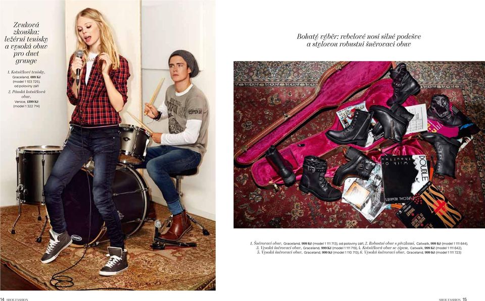 Šněrovací obuv, Graceland, 999 Kč (model 73), od poloviny září,. Robustní obuv s přezkami, Catwalk, 999 Kč (model 644), 3.