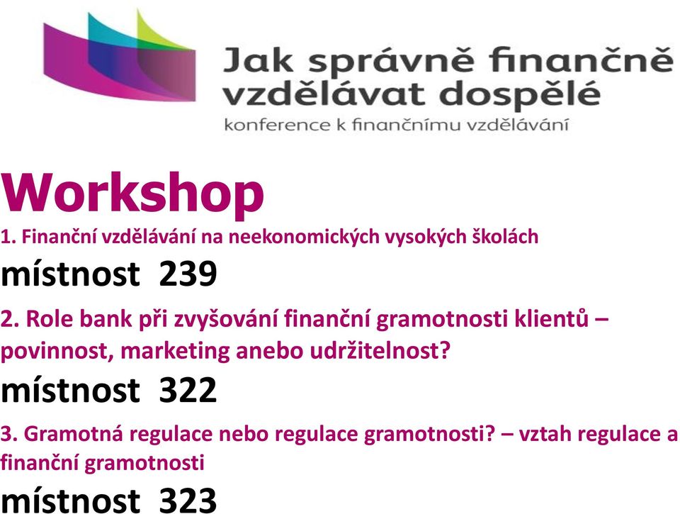 Role bank při zvyšování finanční gramotnosti klientů povinnost,