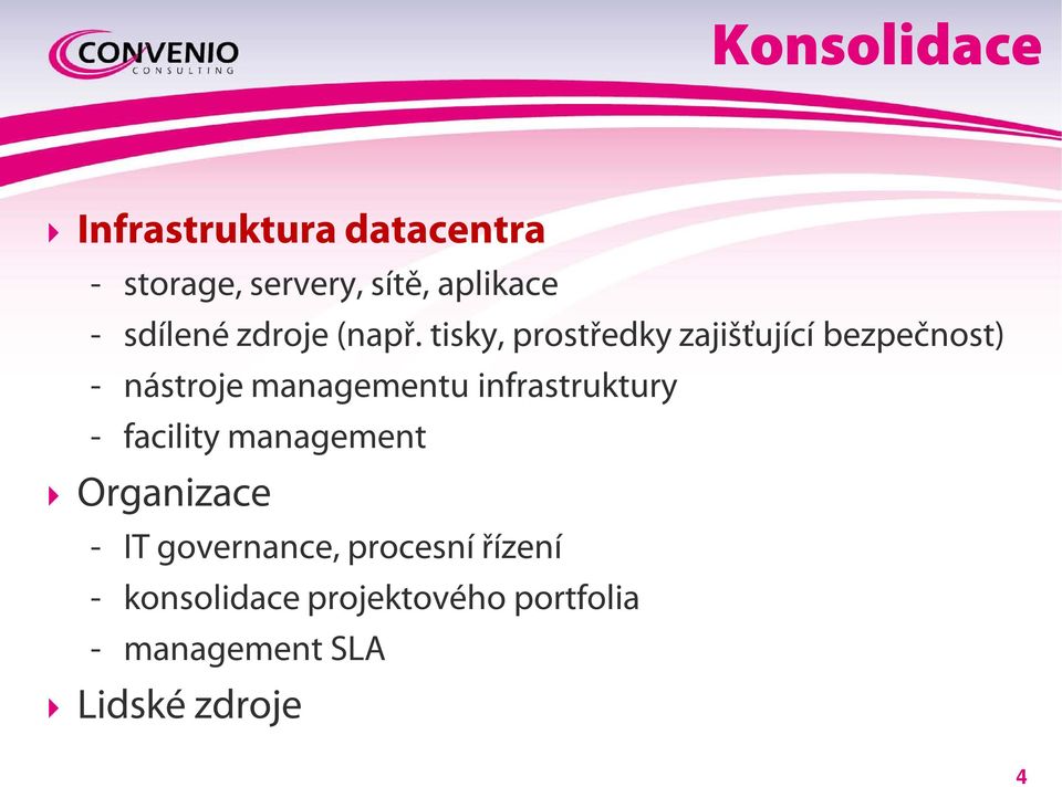 tisky, prostředky zajišťující bezpečnost) - nástroje managementu