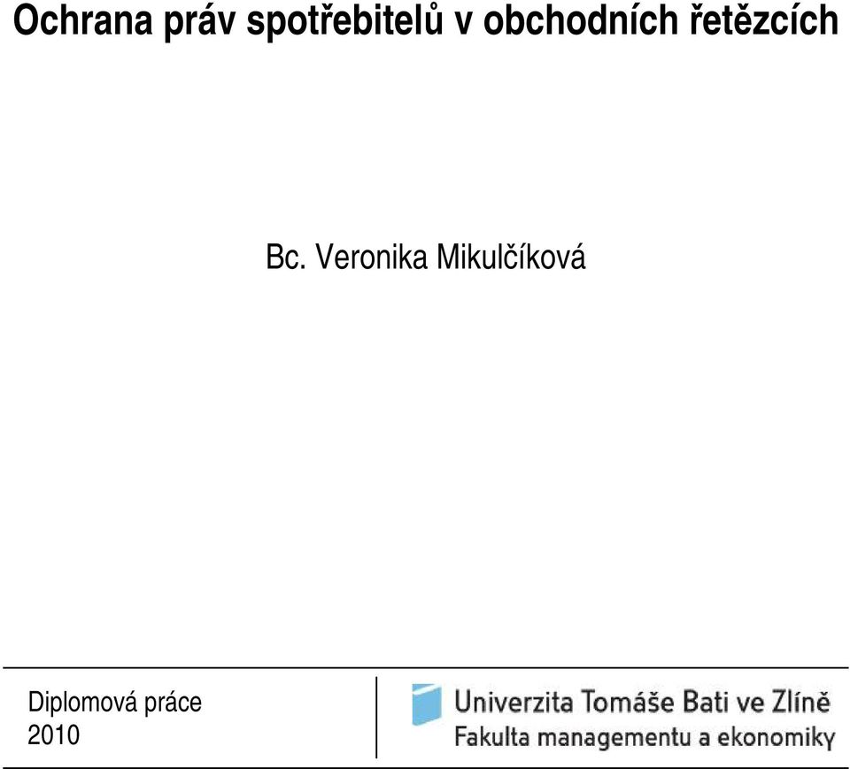 obchodních řetězcích Bc.