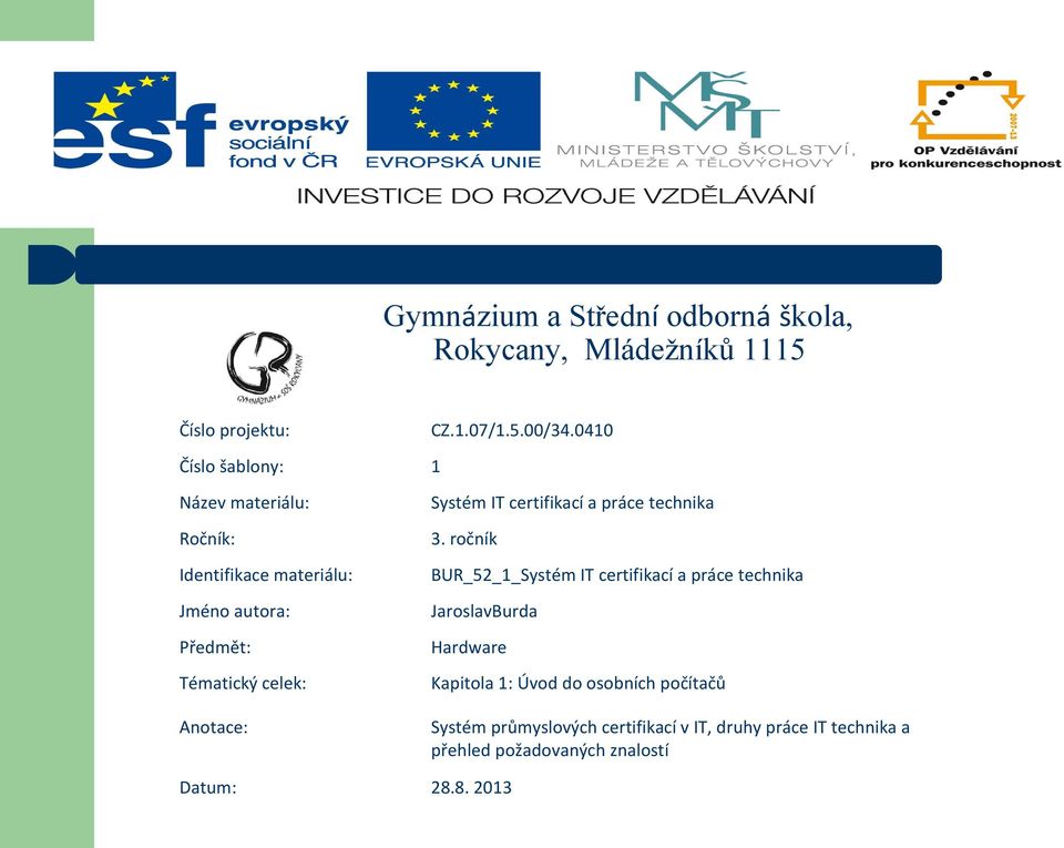 Systém IT certifikací a práce technika 3.