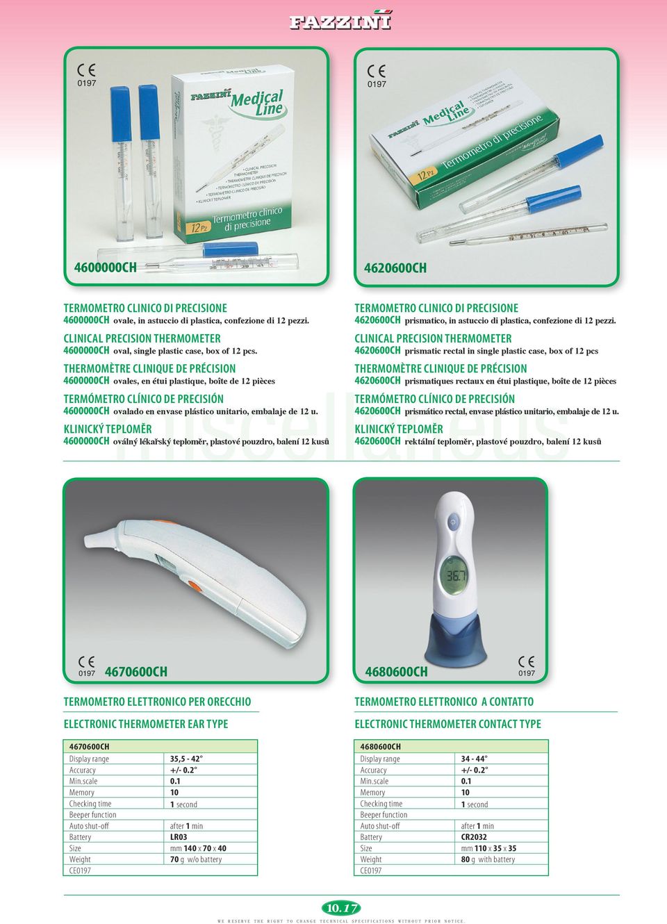 THERMOMÈTRE CLINIQUE DE PRÉCISION 4600000CH ovales, en étui plastique, boîte de 12 pièces TERMÓMETRO CLÍNICO DE PRECISIÓN 4600000CH ovalado en envase plástico unitario, embalaje de 12 u.