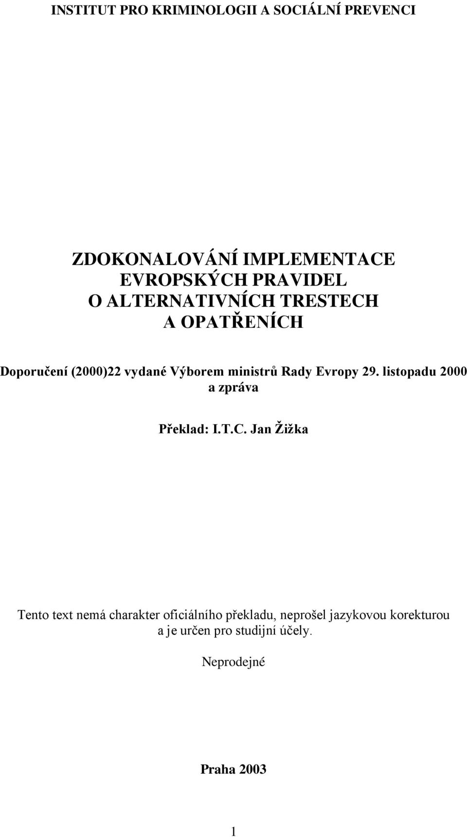 Evropy 29. listopadu 2000 a zpráva Překlad: I.T.C.