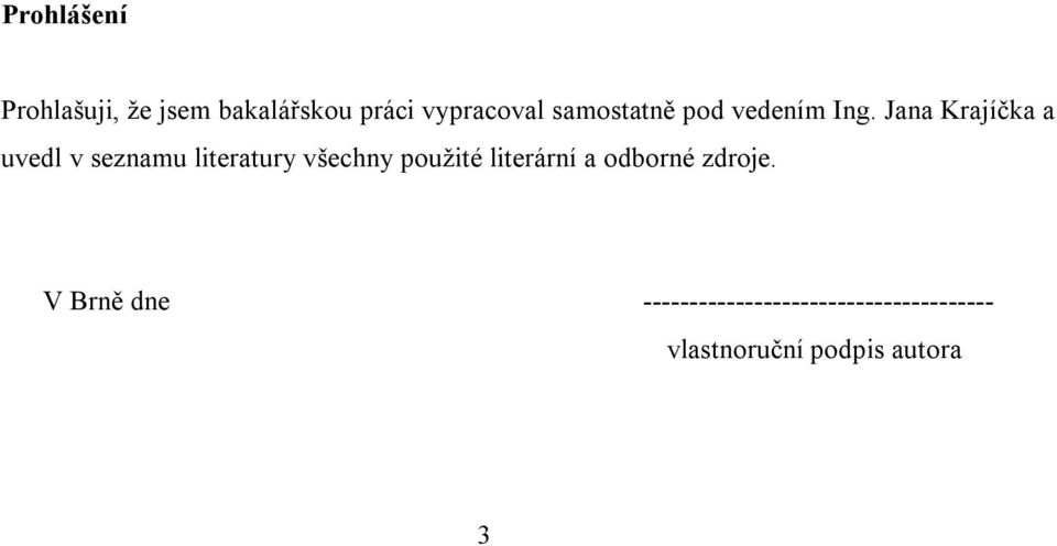 Jana Krajíčka a uvedl v seznamu literatury všechny použité