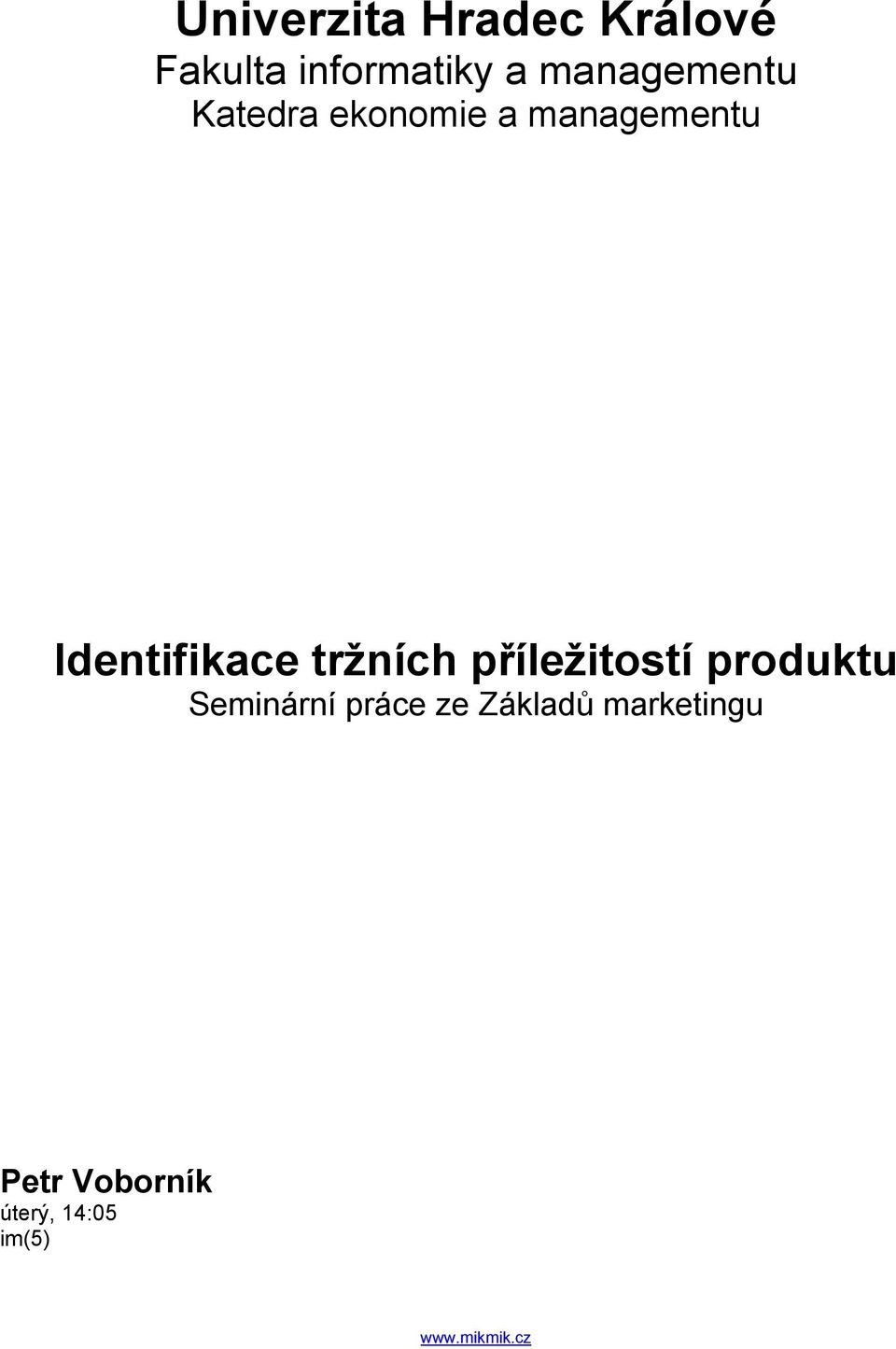 Identifikace tržních příležitostí produktu Seminární