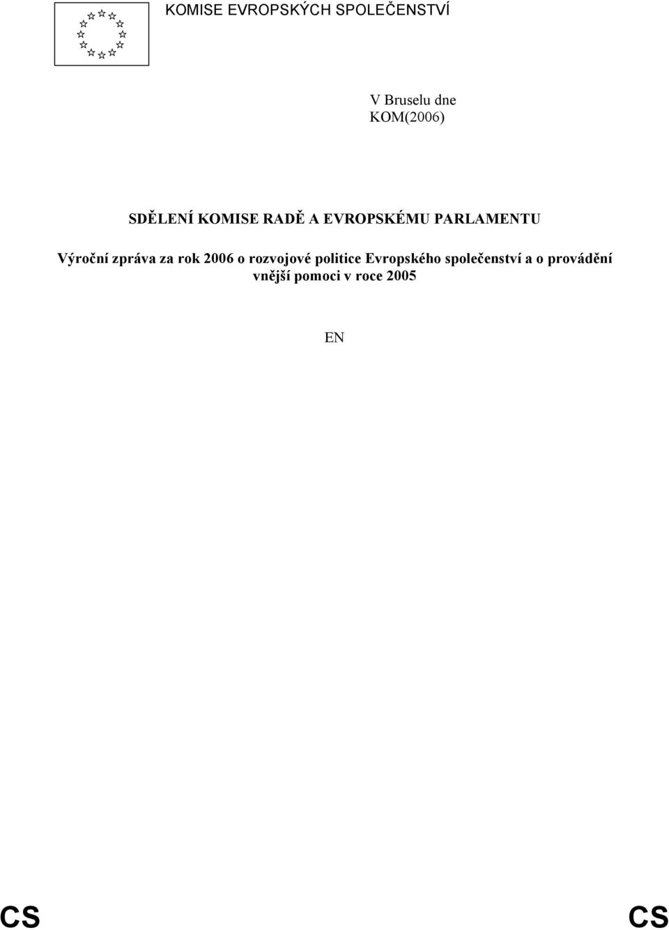 zpráva za rok 2006 o rozvojové politice Evropského