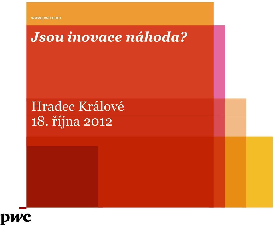 inovace náhoda?